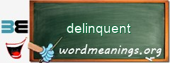 WordMeaning blackboard for delinquent